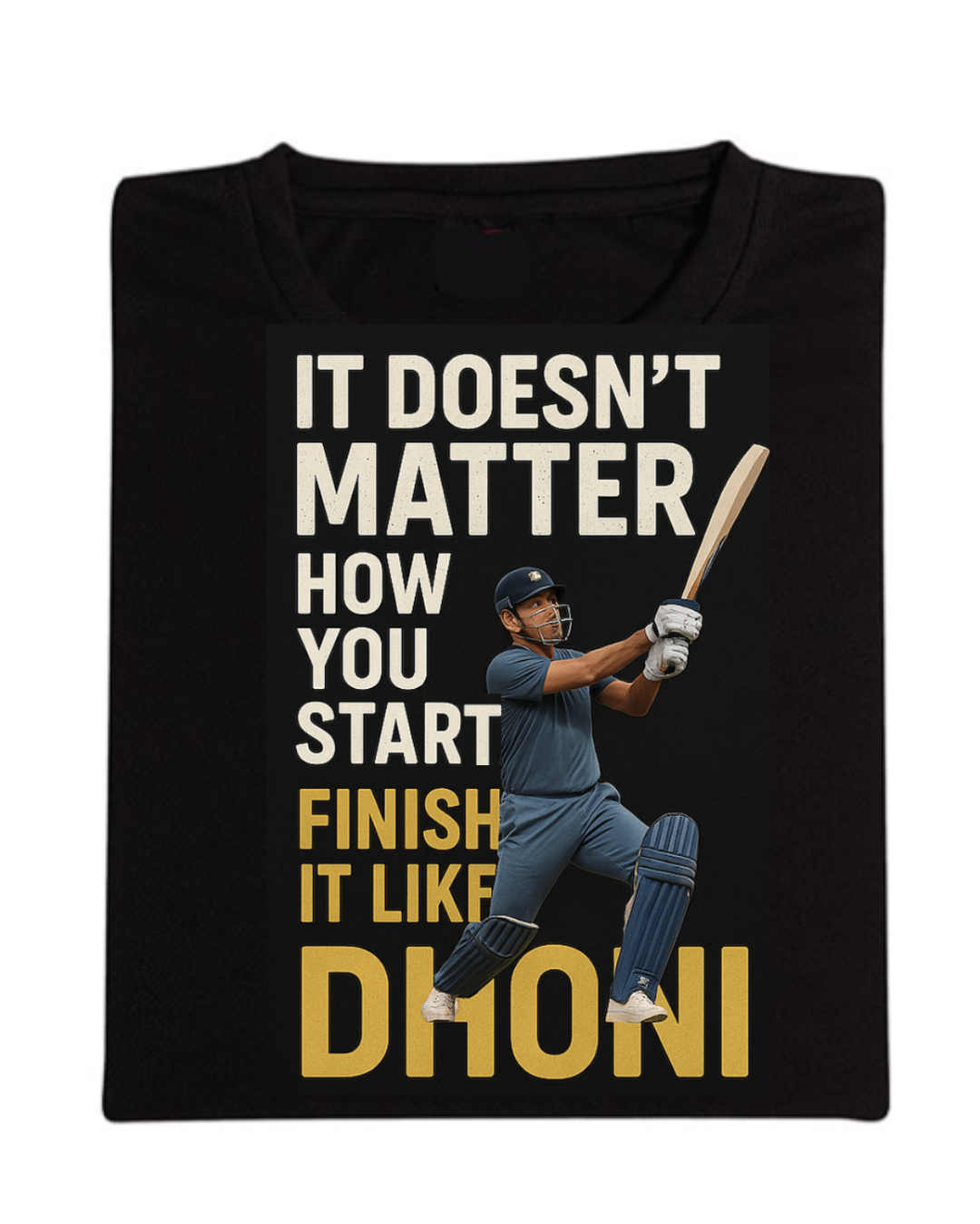 Finish Like Dhoni Half Sleeve T-Shirt