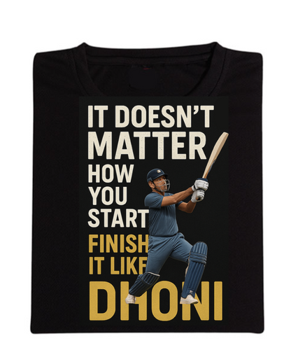 Finish Like Dhoni Half Sleeve T-Shirt
